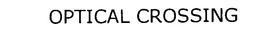 OPTICAL CROSSING trademark