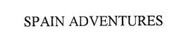 SPAIN ADVENTURES trademark