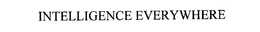 INTELLIGENCE EVERYWHERE trademark