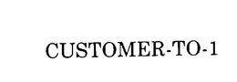 CUSTOMER-TO-1 trademark