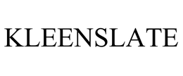 KLEENSLATE trademark