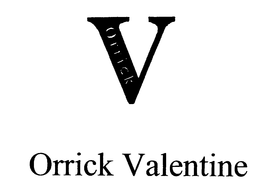 V ORRICK ORRICK VALENTINE trademark
