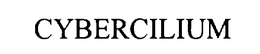 CYBERCILIUM trademark