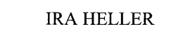 IRA HELLER trademark
