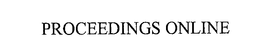 PROCEEDINGS ONLINE trademark