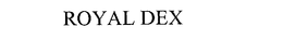 ROYAL DEX trademark
