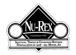 NU-REX ESTABLISHED 1992 IGNITION, TIMING & CHARGING SYSTEMS SPECIALIZING IN 1928 - 1931 MODEL A'S trademark