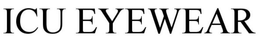 ICU  EYEWEAR trademark