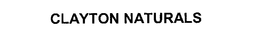 CLAYTON NATURALS trademark