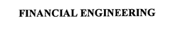 FINANCIAL ENGINEERING trademark