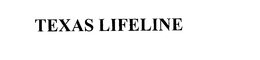 TEXAS LIFELINE trademark