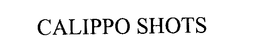CALIPPO SHOTS trademark