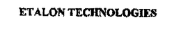 ETALON TECHNOLOGIES trademark