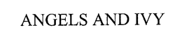 ANGELS AND IVY trademark