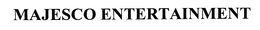 MAJESCO ENTERTAINMENT trademark