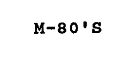 M-80'S trademark