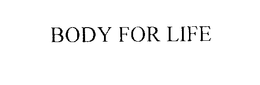 BODY FOR LIFE trademark