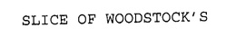 SLICE OF WOODSTOCK'S trademark