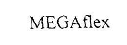 MEGAFLEX trademark