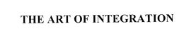 THE ART OF INTEGRATION trademark