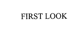 FIRST LOOK trademark