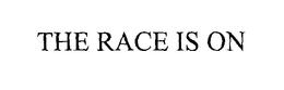 THE RACE IS ON trademark
