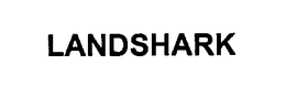 LANDSHARK trademark