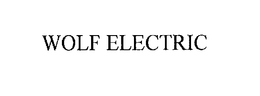WOLF ELECTRIC trademark