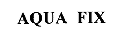 AQUA FIX trademark