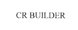 CR BUILDER trademark