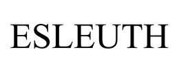 ESLEUTH trademark