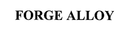 FORGE ALLOY trademark