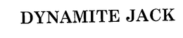 DYNAMITE JACK trademark