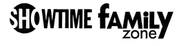 SHOWTIME FAMILY ZONE trademark