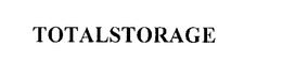 TOTALSTORAGE trademark