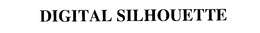 DIGITAL SILHOUETTE trademark