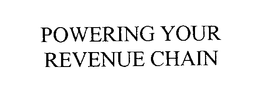 POWERING YOUR REVENUE CHAIN trademark