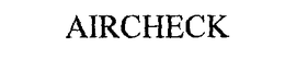 AIRCHECK trademark