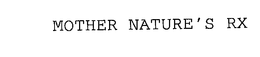 MOTHER NATURE'S RX trademark