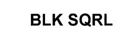 BLK SQRL trademark