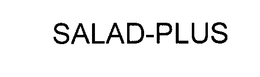 SALAD-PLUS trademark