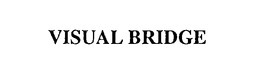 VISUAL BRIDGE trademark