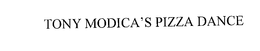 TONY MODICA'S PIZZA DANCE trademark