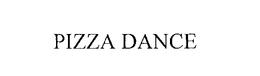 PIZZA DANCE trademark