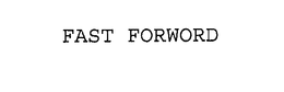 FAST FORWORD trademark