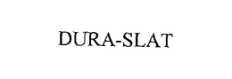 DURA-SLAT trademark