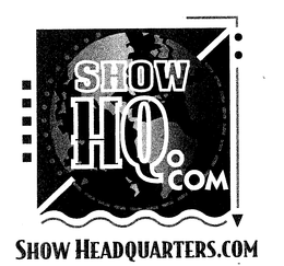 SHOW HEADQUARTERS.COM trademark