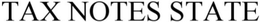 TAX NOTES STATE trademark