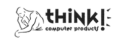 THINK! COMPUTER PRODUCTS trademark