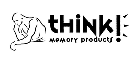 THINK! MEMORY PRODUCTS trademark